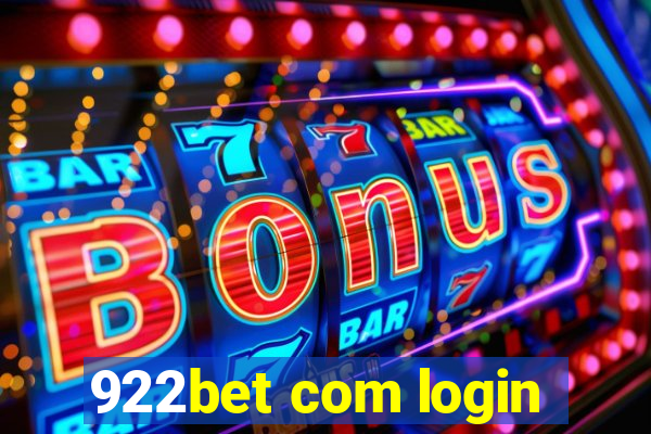 922bet com login